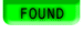 FOUND