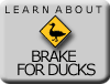 Brake For Ducks